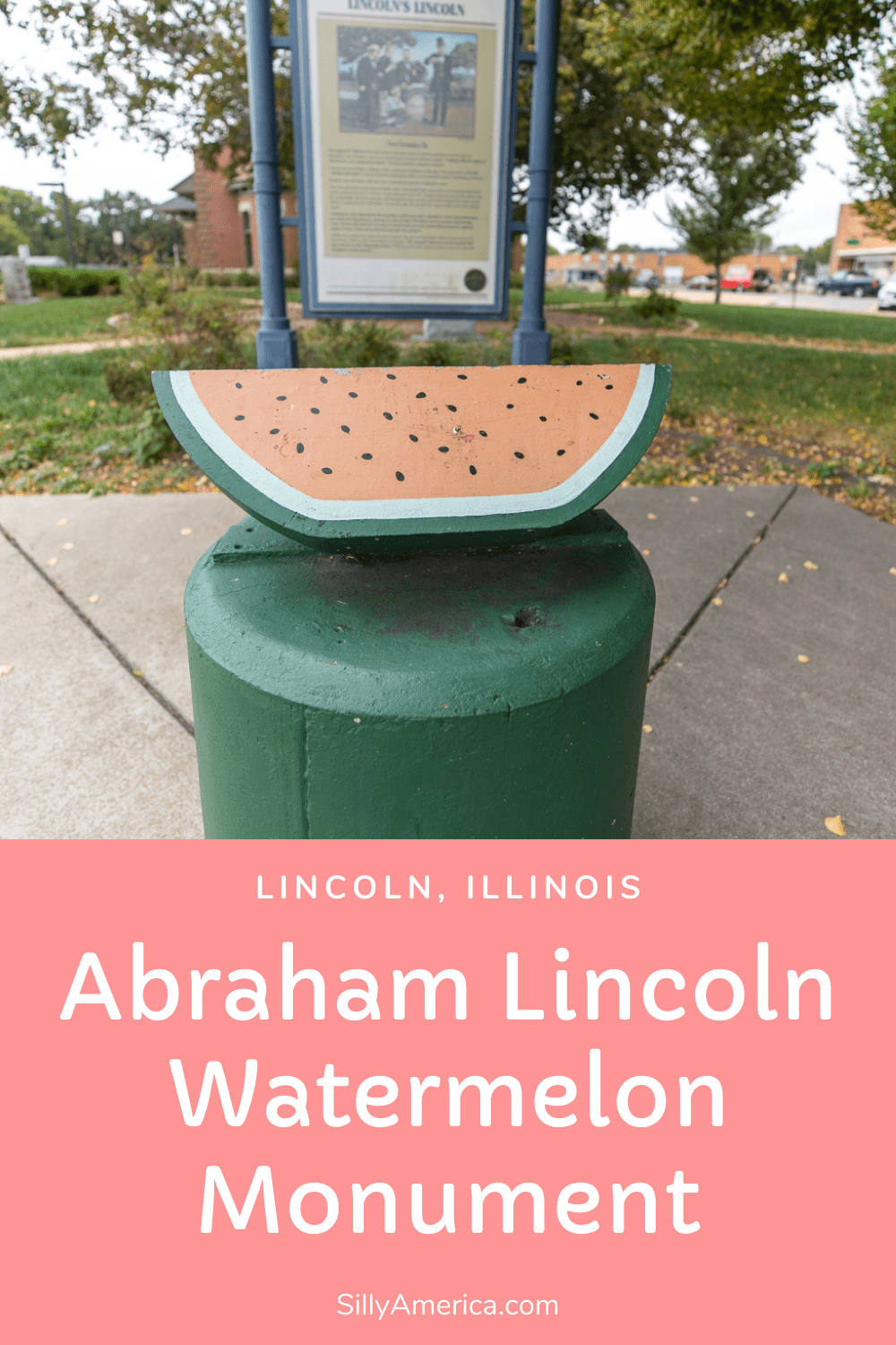 The Abraham Lincoln Watermelon Monument - a metal watermelon roadside attraction displayed in honor of president Abraham Lincoln in Lincoln, Illinois. This weird roadside attraction is a must for your Illinois road trip itinerary or travel bucket list. Add it to the places to visit on your weekend getaway in Illinois.  #RoadTrips #RoadTripStop #Route66 #Route66RoadTrip #IllinoisRoute66 #Illinois #IllinoisRoadTrip #RoadsideAttractions #RoadsideAttraction #RoadsideAmerica #RoadTrip