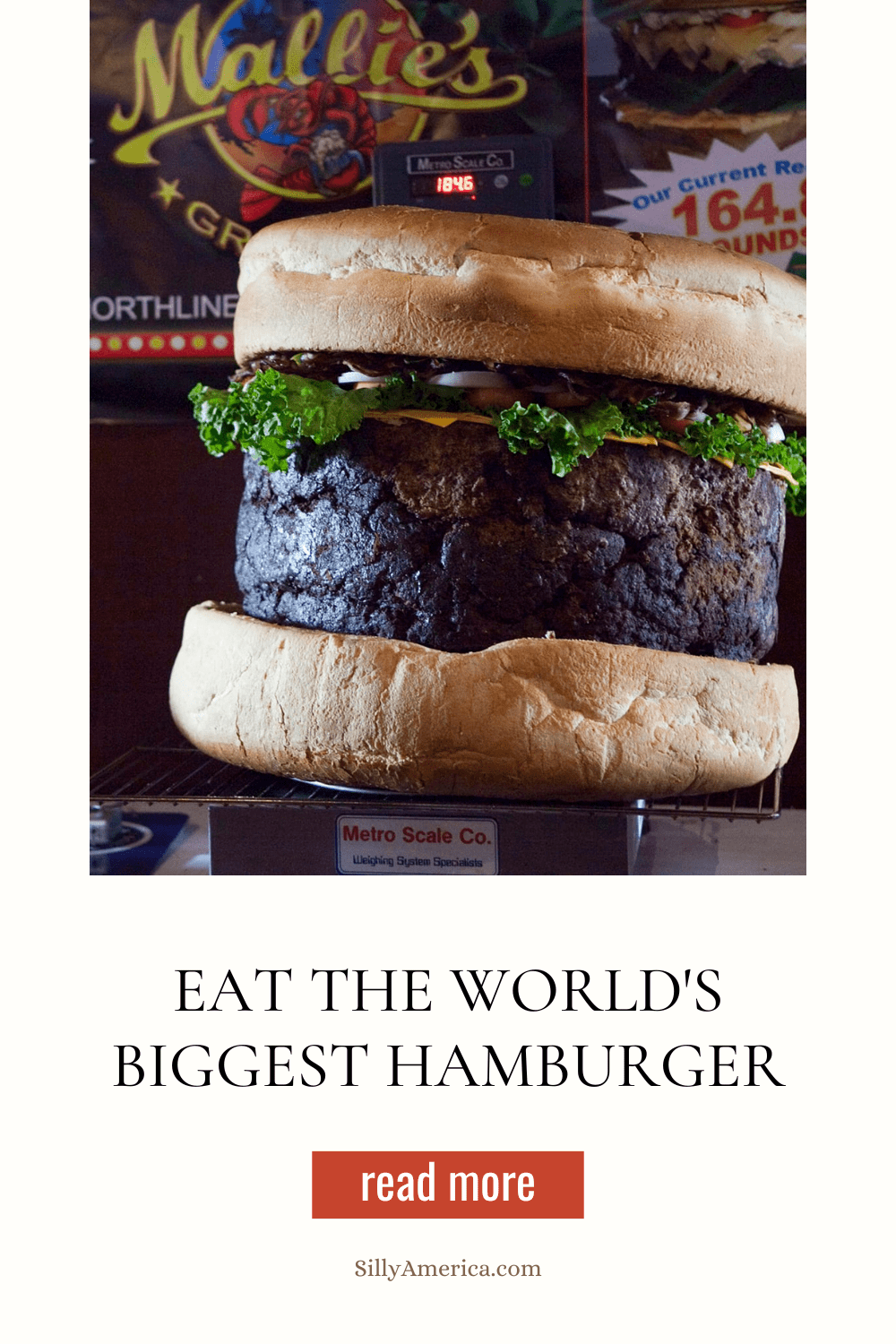 Eat the world's biggest hamburger at Mallie's Sport Bar and Grill in Southgate, Michigan: an 1,800 pound hamburger you can order off the menu!