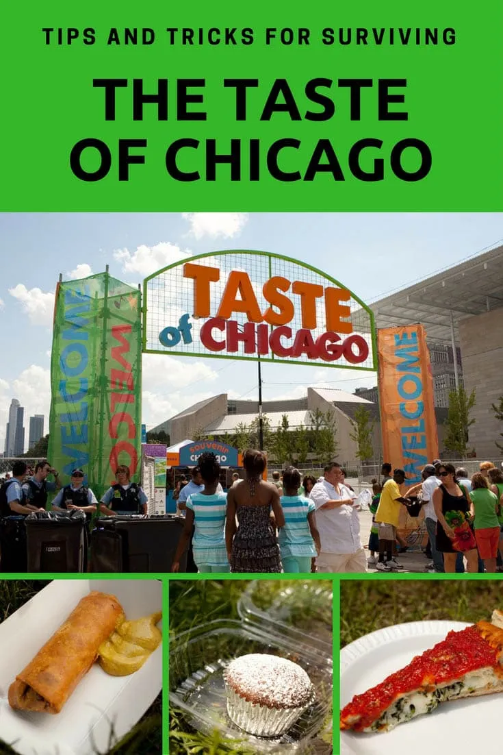 Tips and Tricks for Surviving the Taste of Chicago, the annual festival of food in Chicago, Illinois