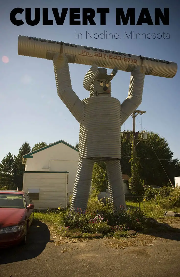 The Culvert Man is a roadside attraction made from corrugated steel pipe sculpture outside of Nodine Culvert Sales in Nodine, Minnesota. Visit this weird roadside attraction on a Minnesota road trip. It's a fun stop on a summer road trip with kids, family, or friends. Add it to your map and itinerary!
#MinnesotaRoadsideAttractions #MinnesotaRoadsideAttraction #RoadsideAttractions #RoadsideAttraction #RoadTrip #MinnesotaRoadTrip #WeirdRoadsideAttractions #RoadTripStops