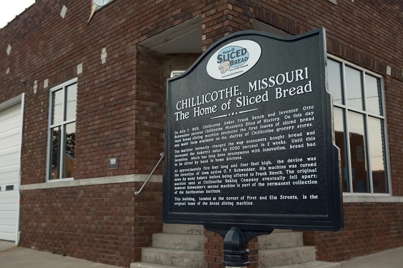 The Home of Sliced Bread in Chillicothe, Missouri.