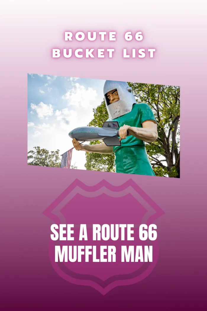 Route 66 Bucket List Experiences and Things to Do on Route 66: See a Route 66 Muffler Man