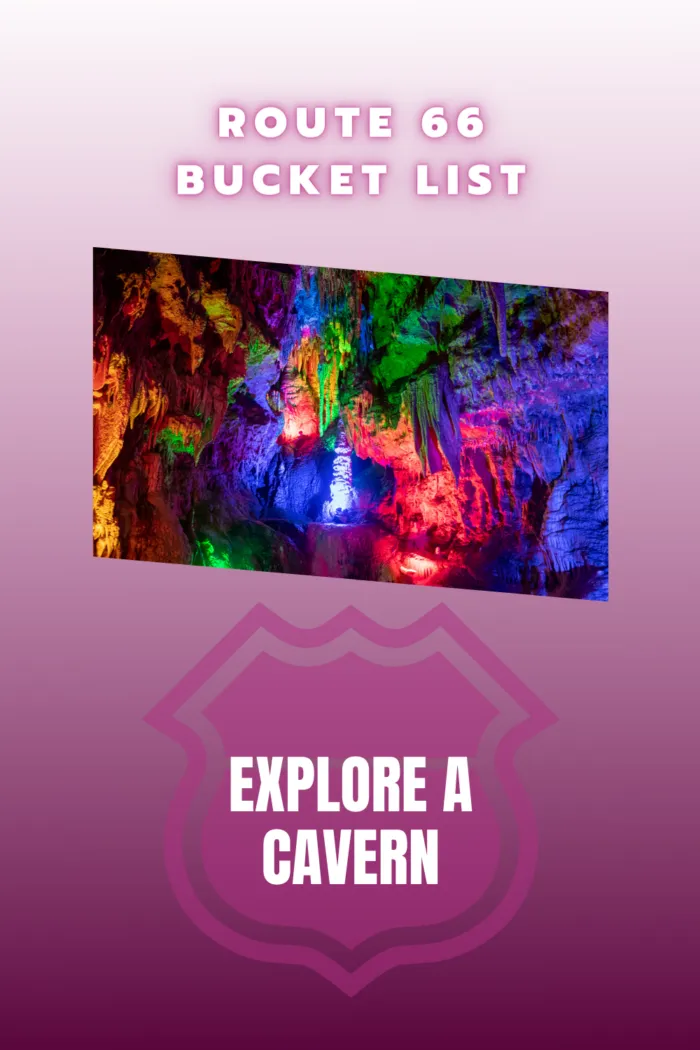 Route 66 Bucket List Experiences and Things to Do on Route 66: Explore a Cavern