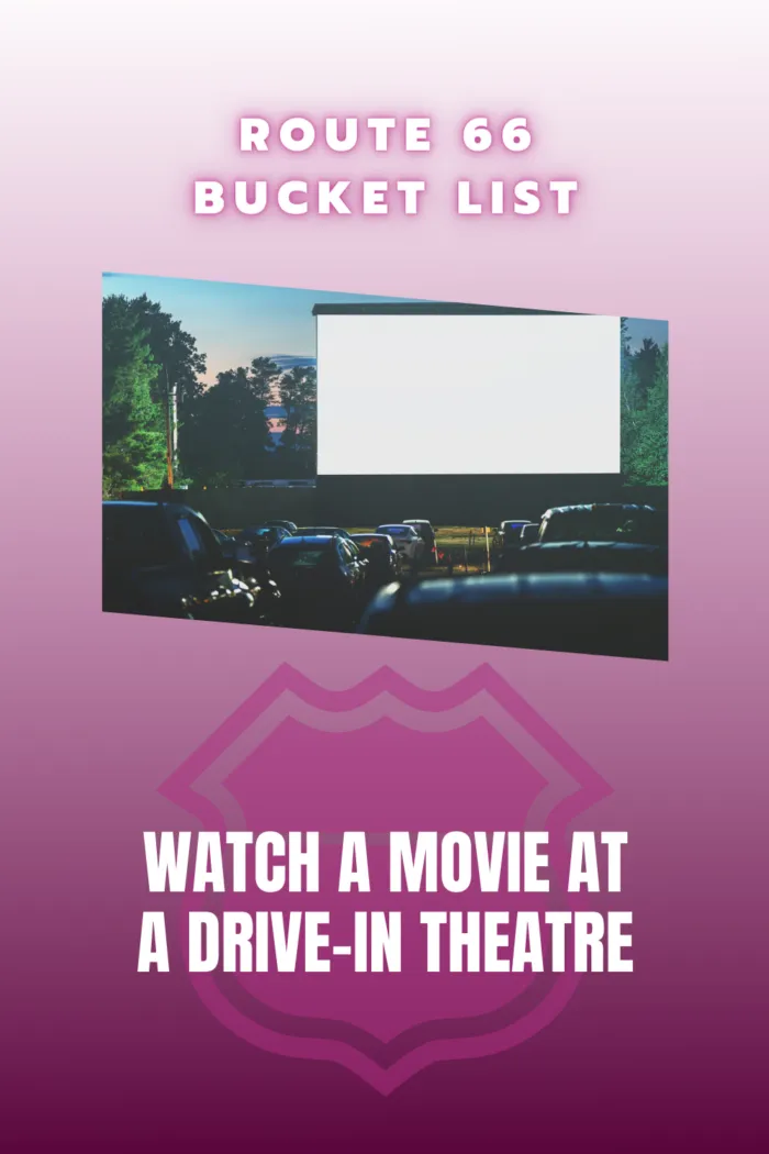 Route 66 Bucket List Experiences and Things to Do on Route 66: Watch a Movie at a Route 66 Drive-In Theatre