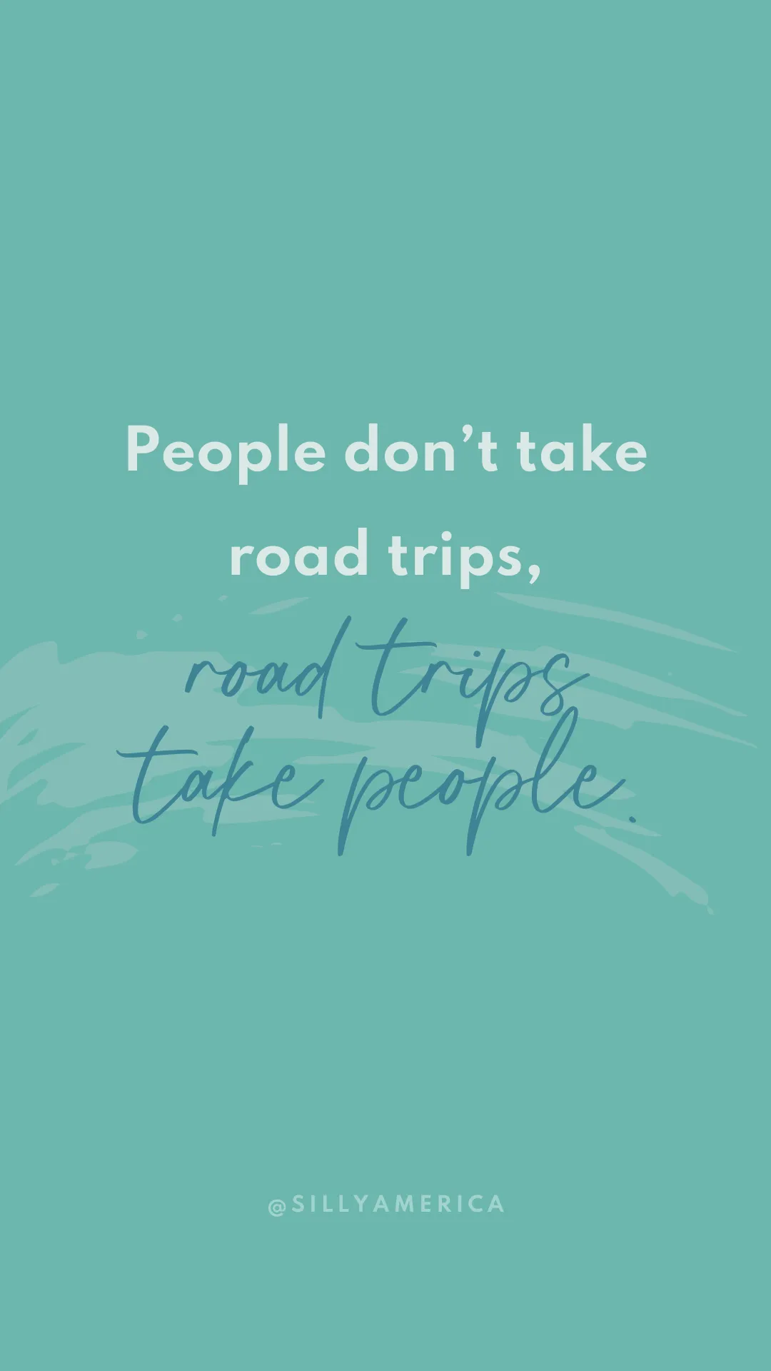 People don’t take road trips, road trips take people. - Road Trip Captions for Instagram