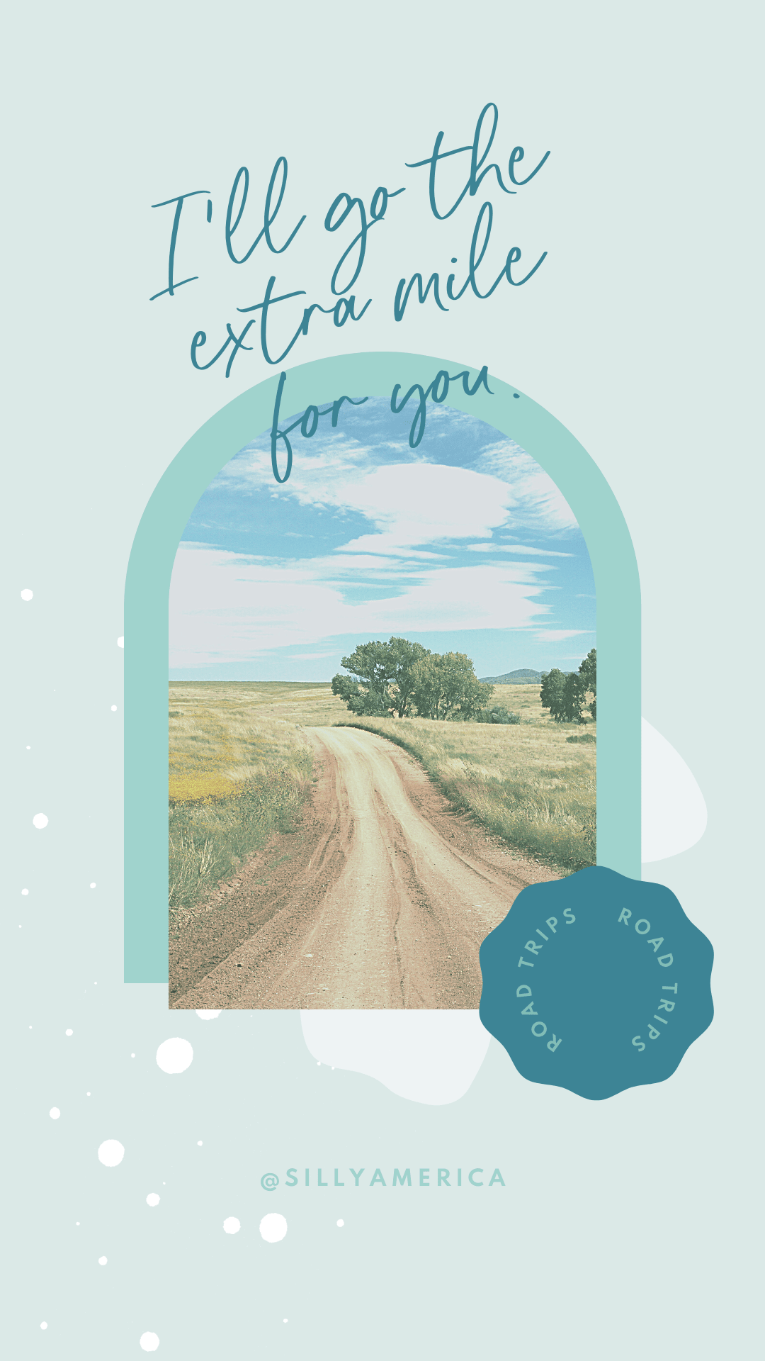 I’ll go the extra mile for you. - Road Trip Captions for Instagram