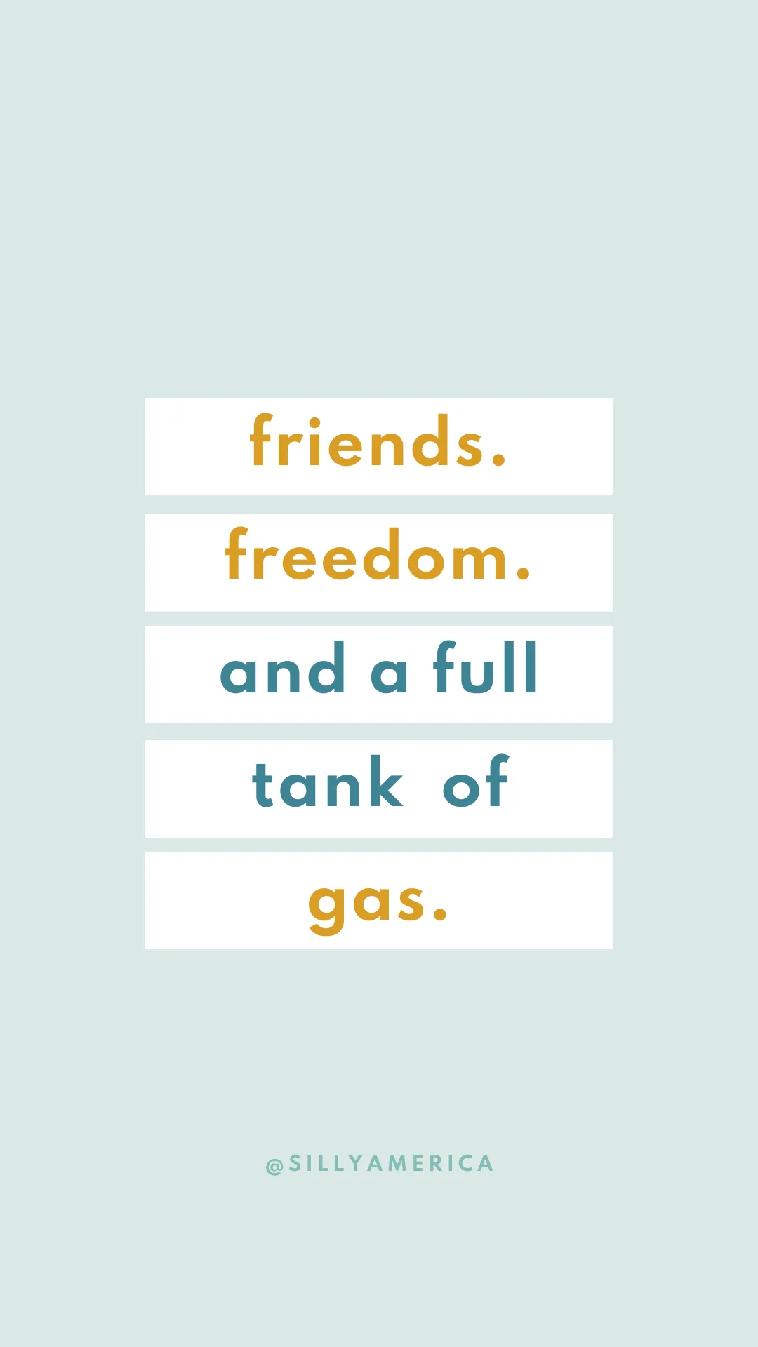 Friends. Freedom. And a full Tank of Gas. - Road Trip Captions for Instagram