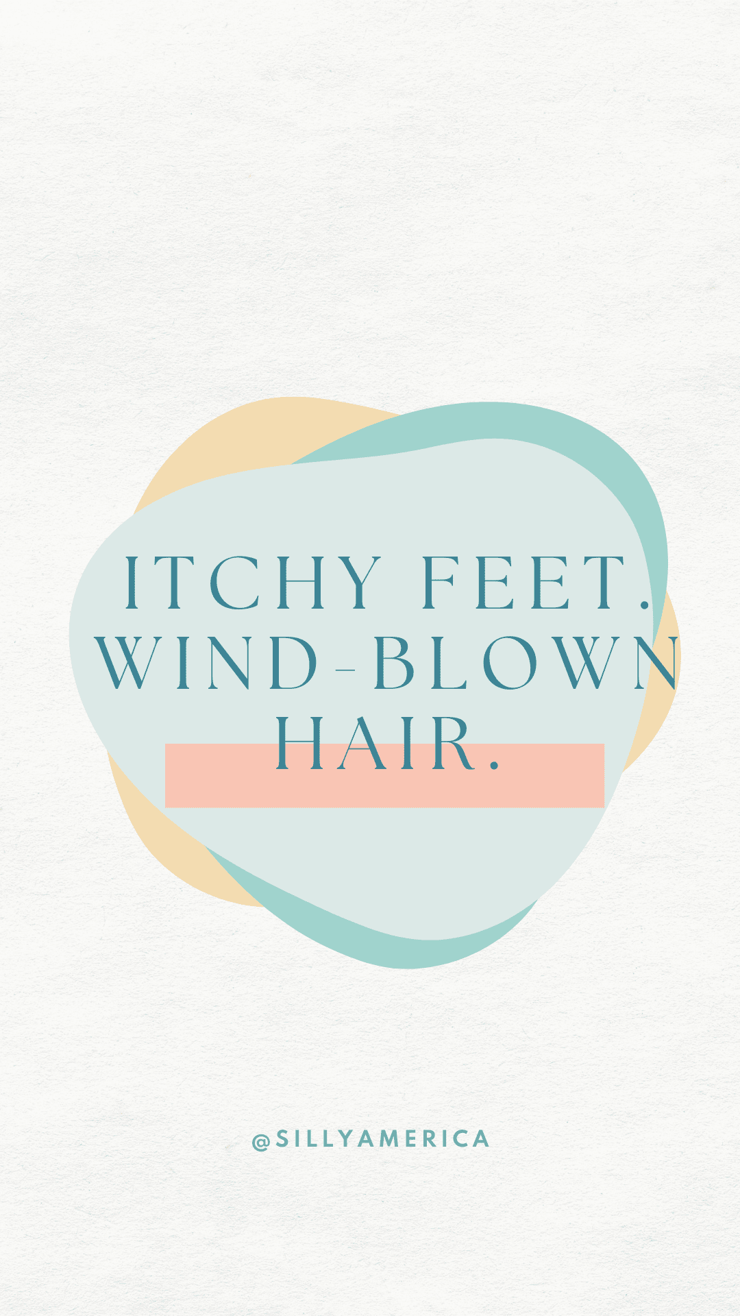 Itchy feet. Wind-blown hair. - Road Trip Captions for Instagram