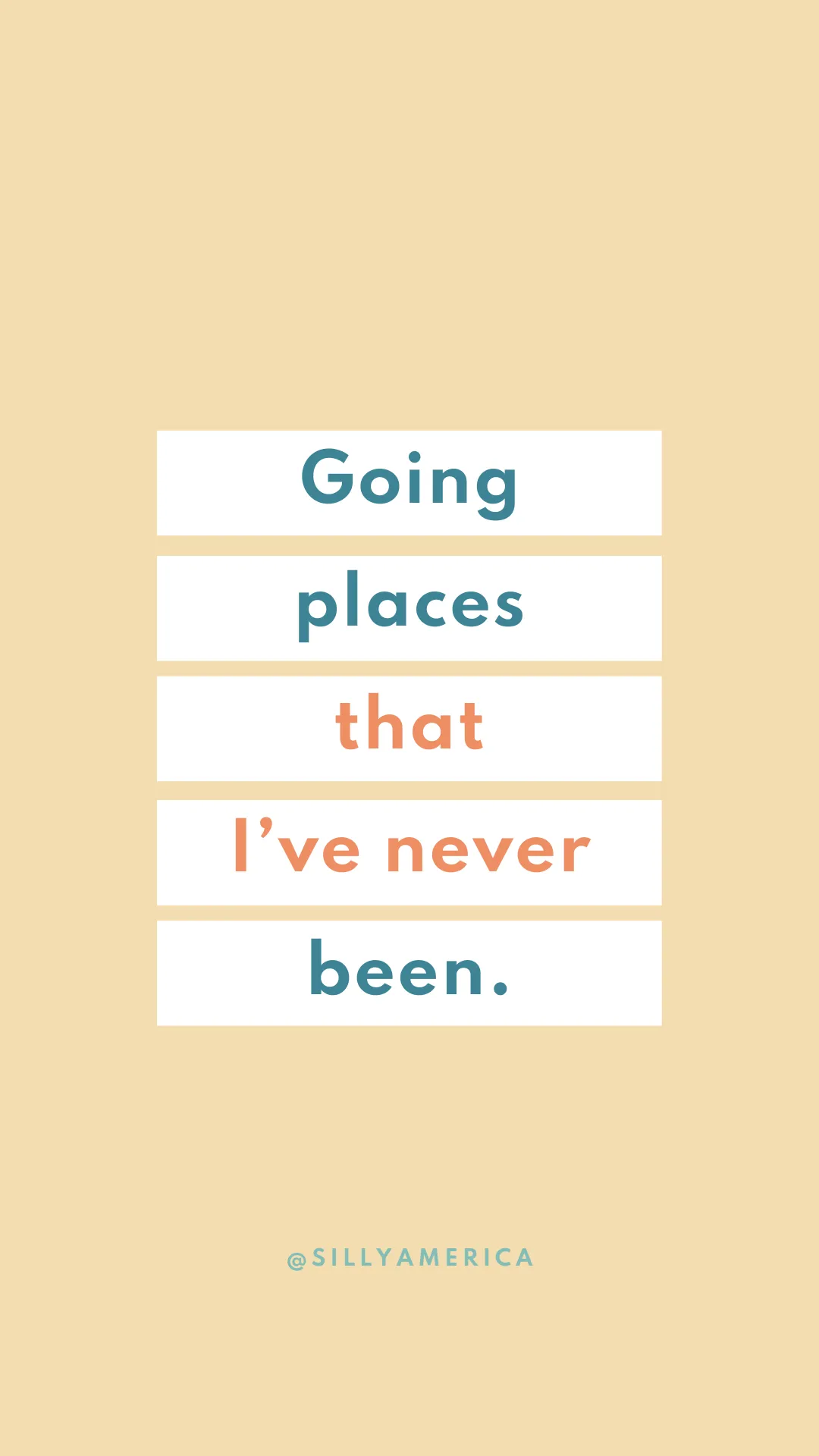 Going places that I’ve never been. - Road Trip Captions for Instagram