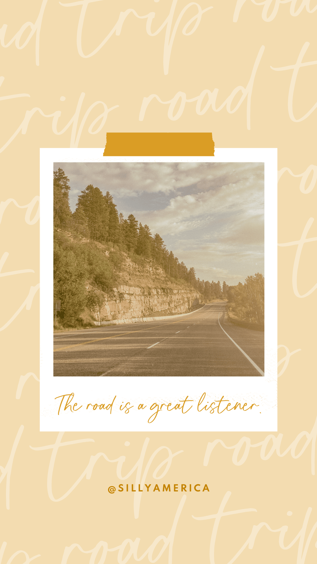The road is a great listener. - Road Trip Captions for Instagram