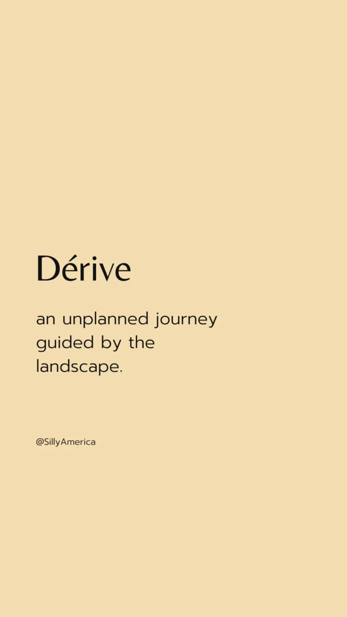 Dérive: an unplanned journey guided by the landscape. - Road Trip Captions for Instagram