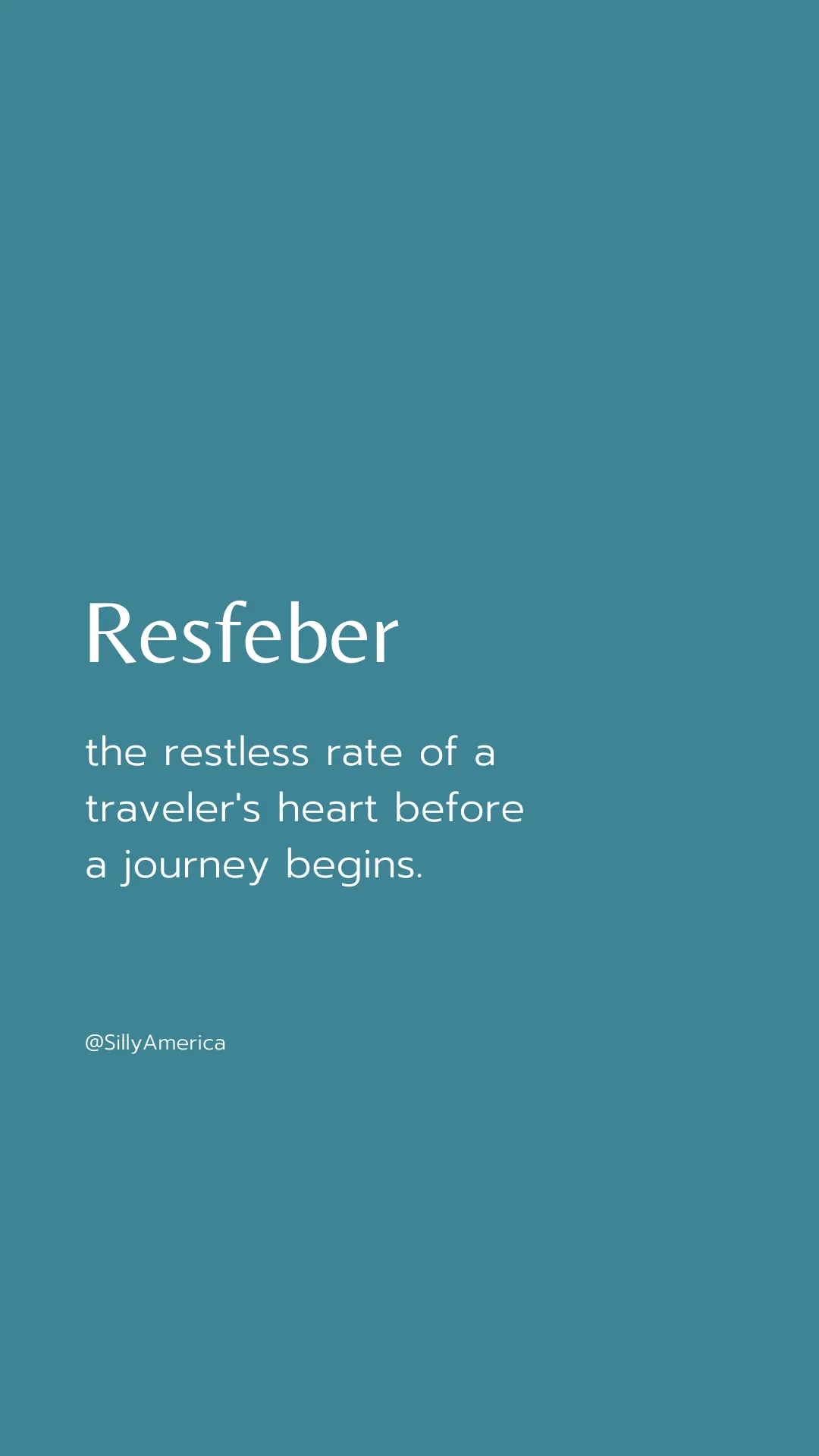 Resfeber: the restless rate of a traveler's heart before a journey begins. - Road Trip Captions for Instagram