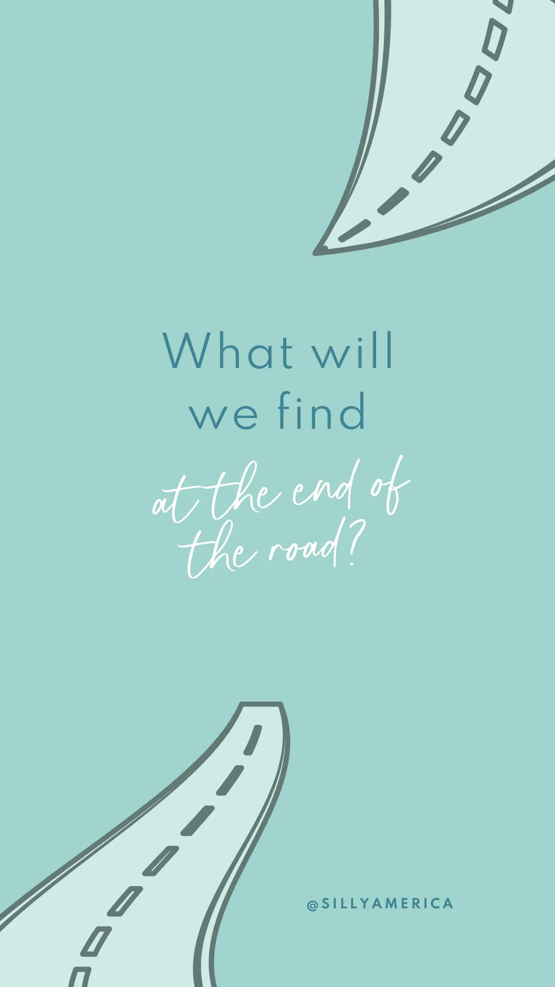 What will we find at the end of the road? - Road Trip Captions for Instagram