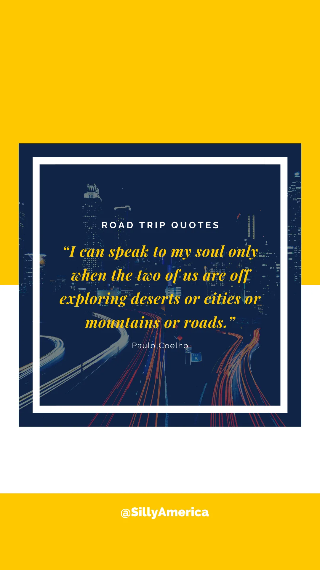 “I can speak to my soul only when the two of us are off exploring deserts or cities or mountains or roads.” Paulo Coelho, Aleph