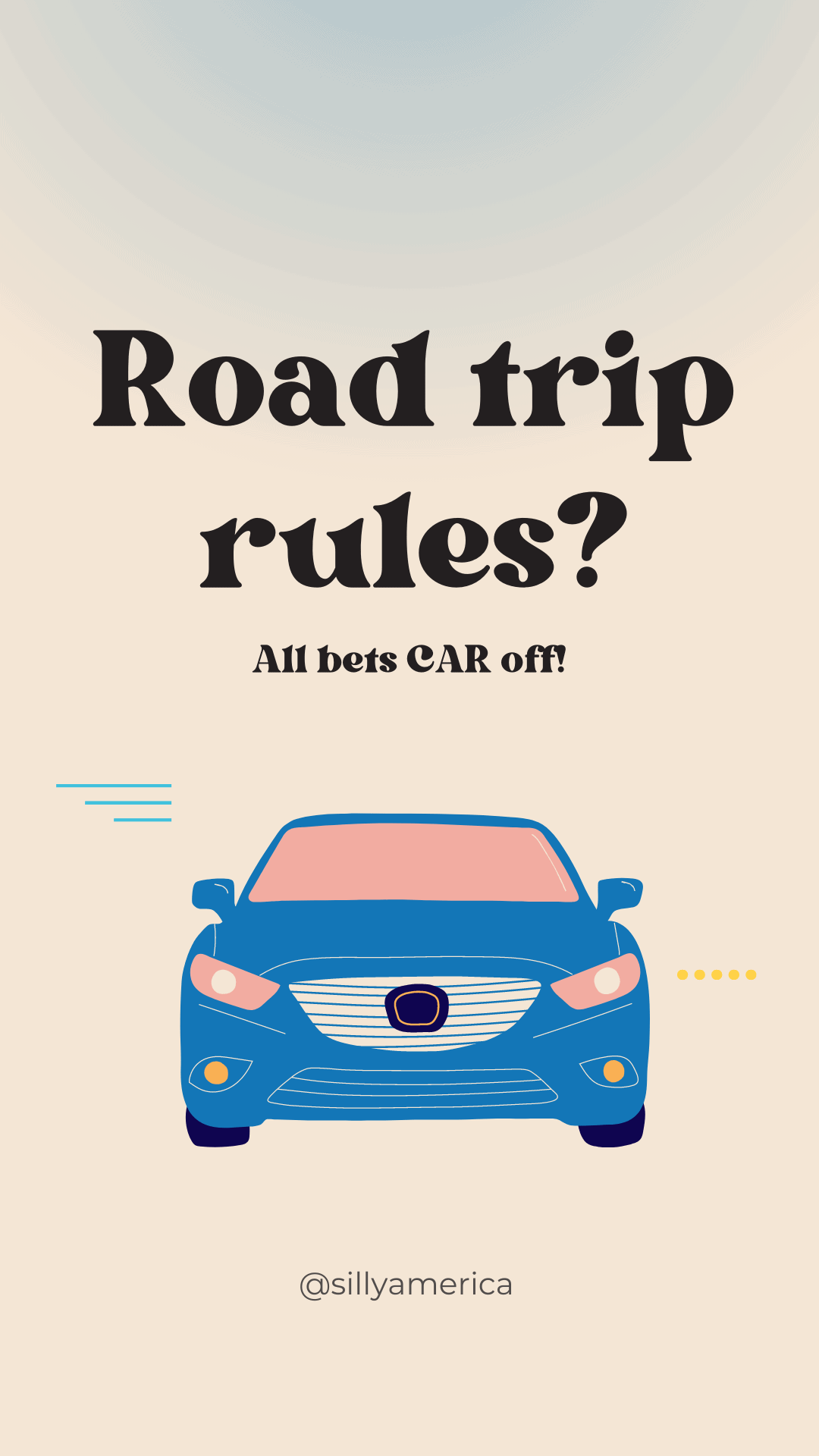 Road trip rules? All bets CAR off! - Road Trip Puns