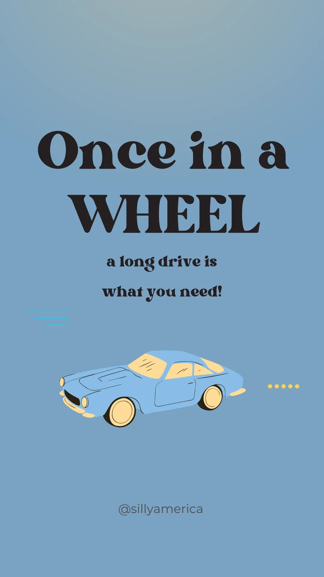 Once in a WHEEL, a long drive is what you need!