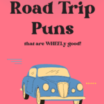 I never get TIREd of making road trip puns! So I tried WHEELy hard to come up with some dad-joke worthy wordplay that will have you laughing out loud in the car. Use these funny road trip puns as funny Instagram captions for your travel photos or just to have a good chuckle. #Pun #Puns #RoadTrip #RoadTrips #RoadTripPuns #Funny #Jokes
