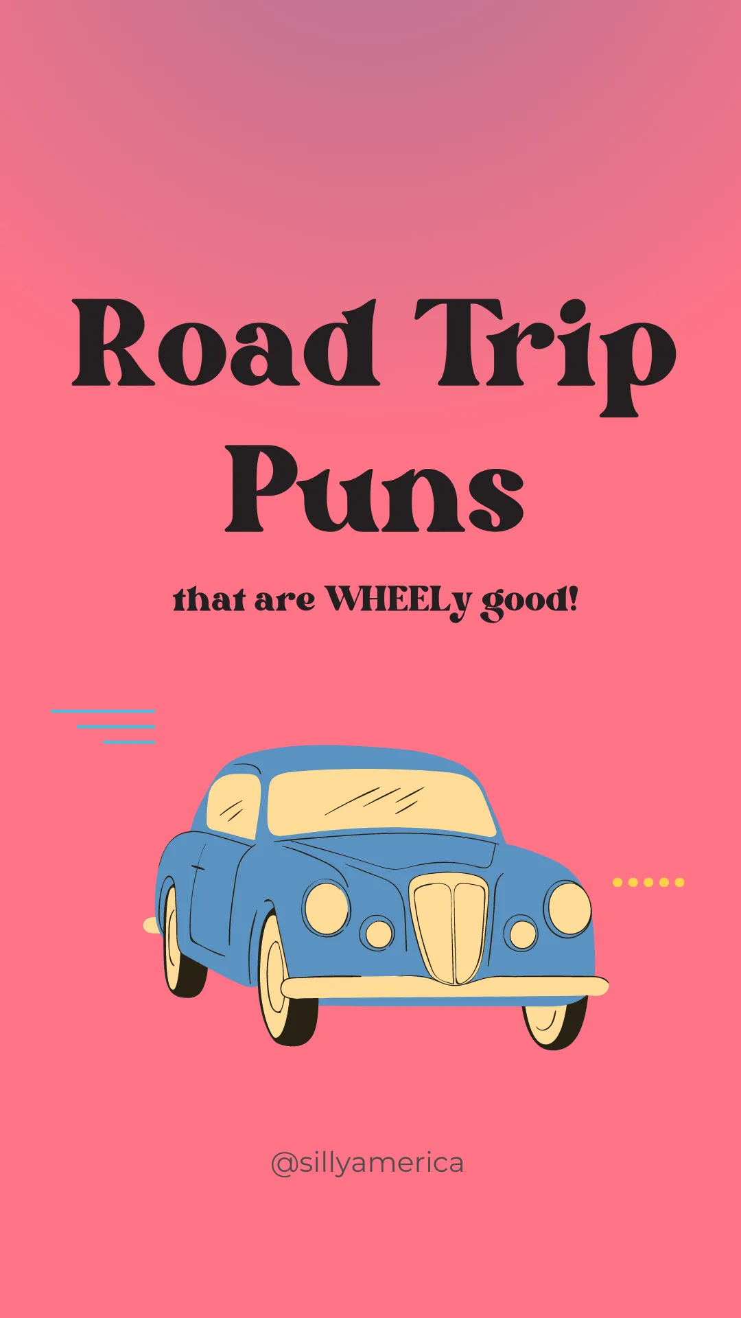 I never get TIREd of making road trip puns! So I tried WHEELy hard to come up with some dad-joke worthy wordplay that will have you laughing out loud in the car. Use these funny road trip puns as funny Instagram captions for your travel photos or just to have a good chuckle. #Pun #Puns #RoadTrip #RoadTrips #RoadTripPuns #Funny #Jokes