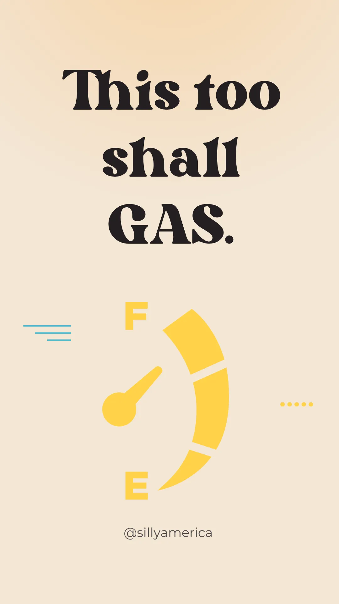 This too shall GAS. - Road Trip Puns