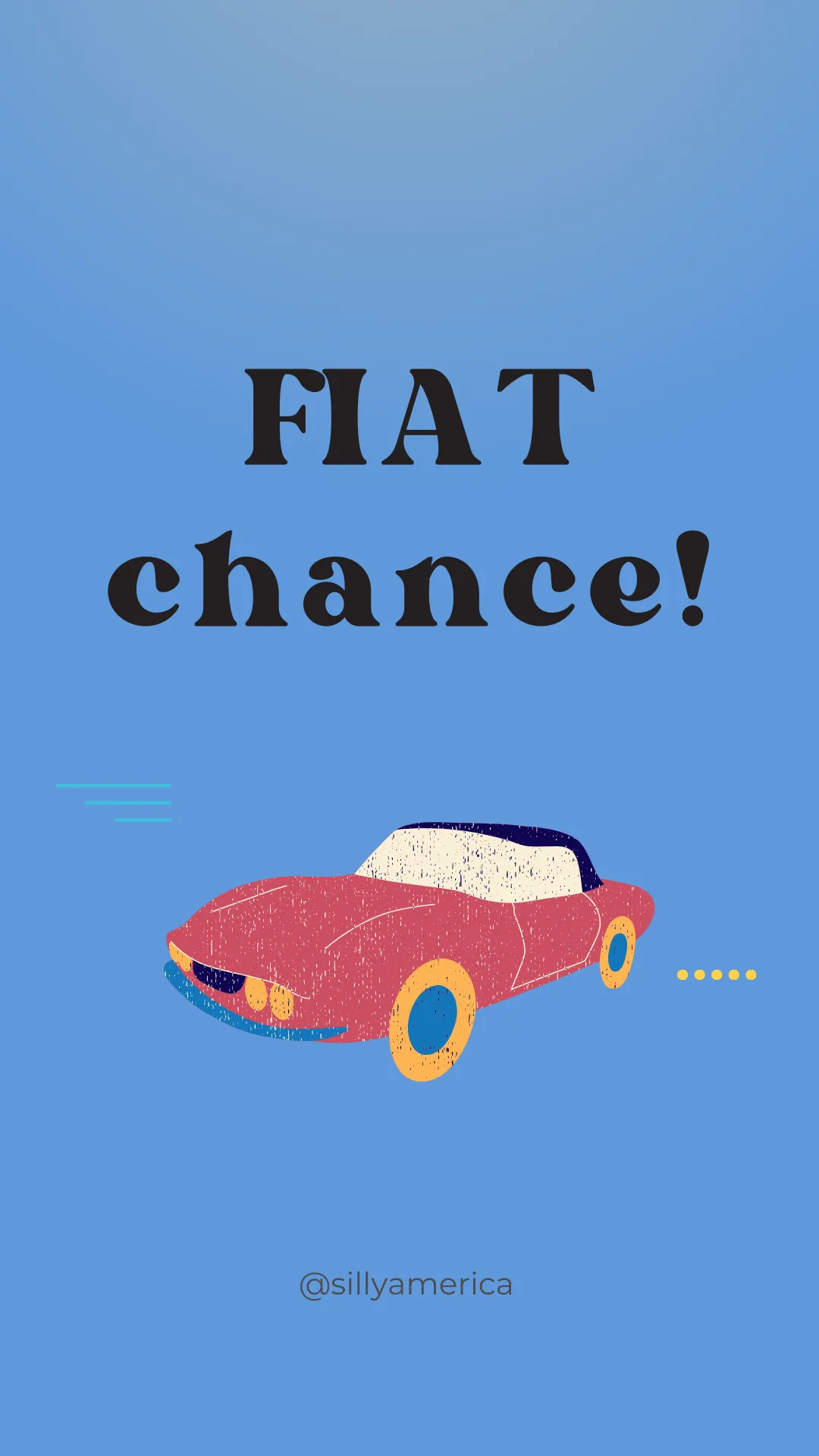 FIAT chance! - Road Trip Puns