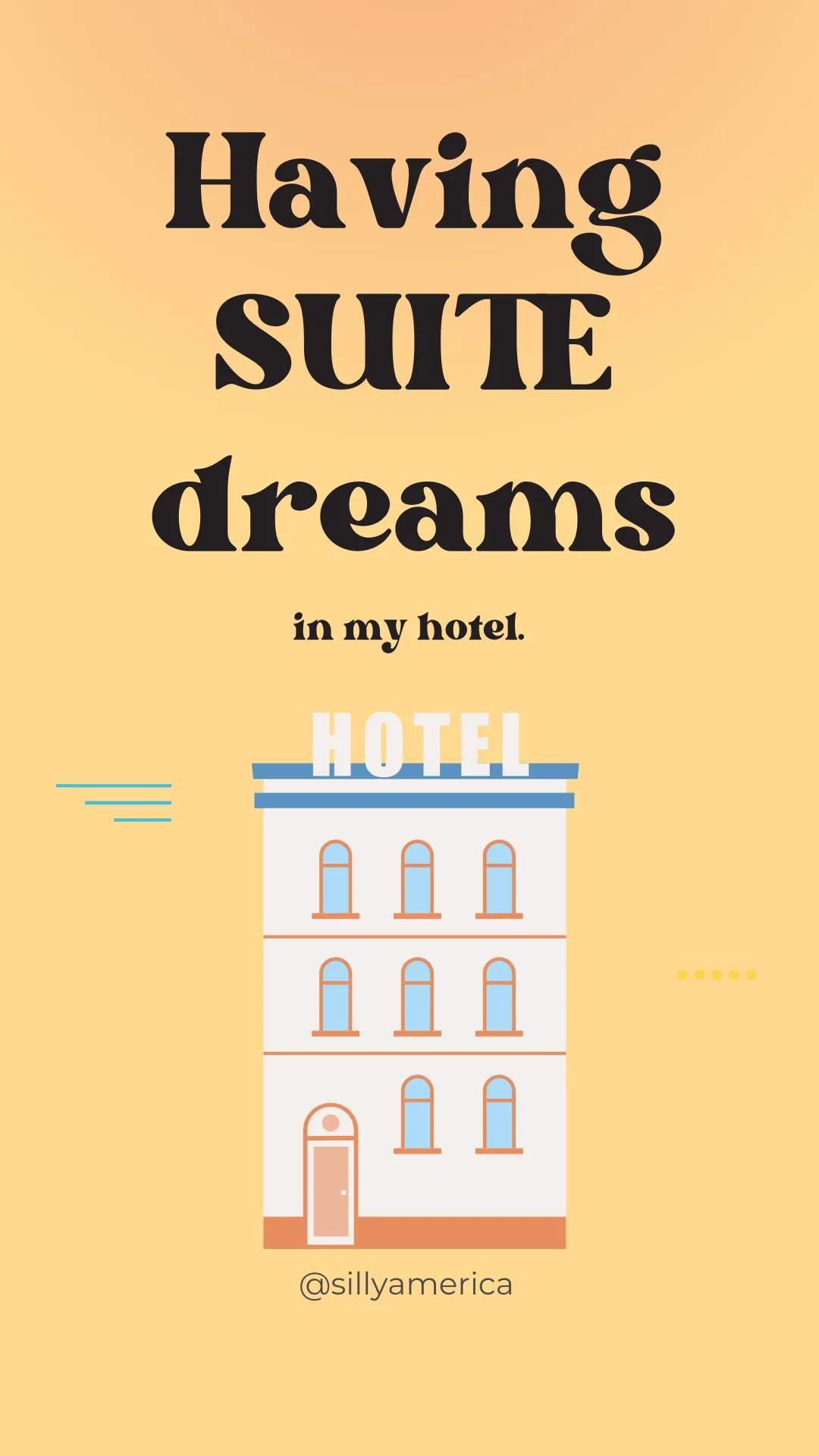 Having SUITE dreams in my hotel. - Road Trip Puns