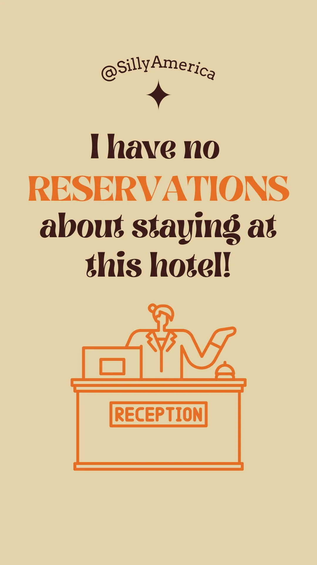 16 Funny Hotel Puns for Social Media - I have no RESERVATIONS about staying at this hotel!