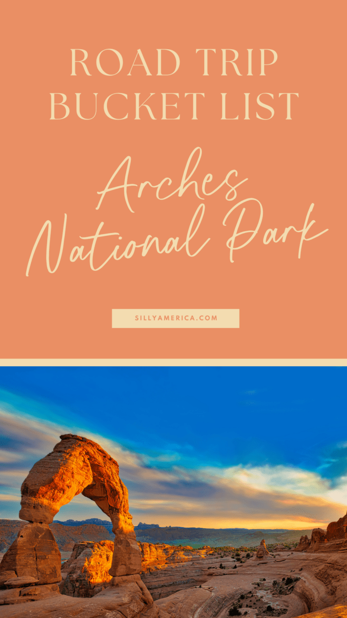 Road Trip Bucket List National Parks - Arches National Park
