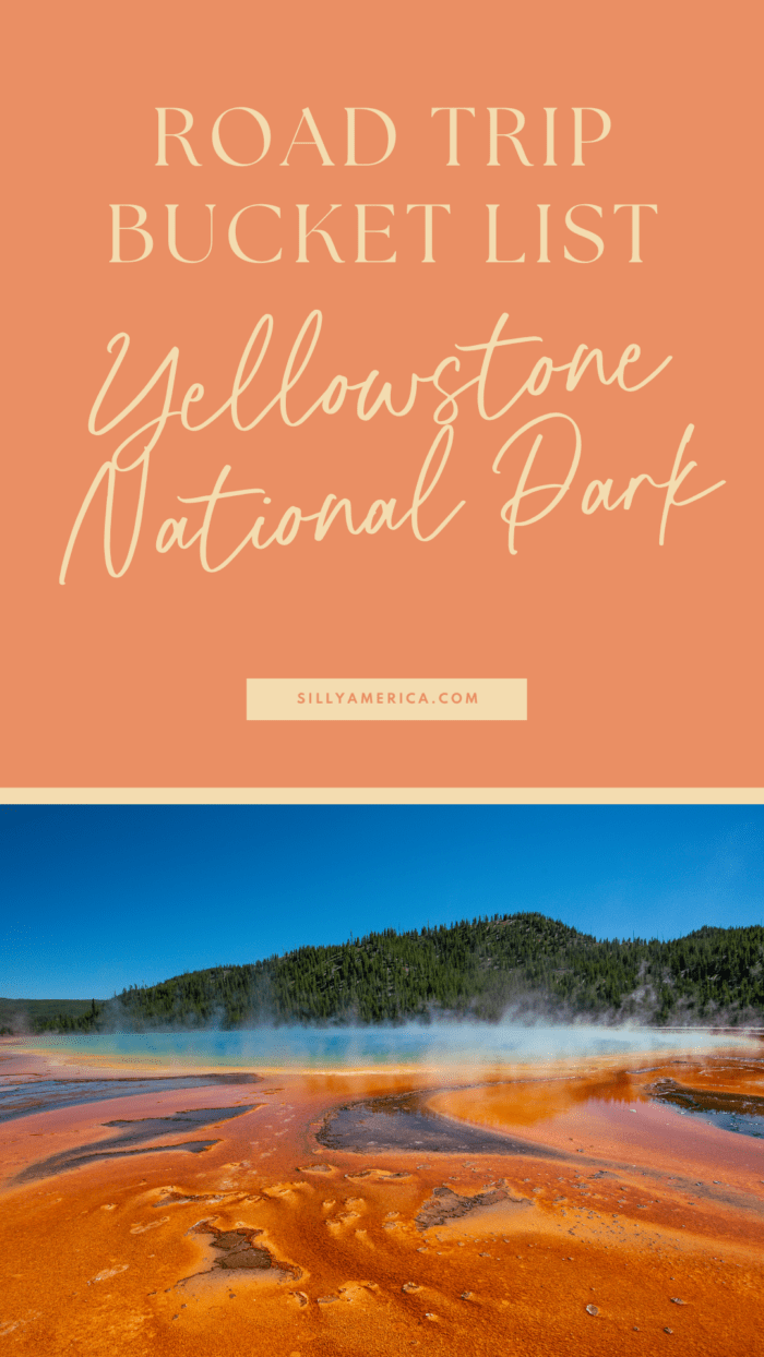 Road Trip Bucket List National Parks - Yellowstone National Park