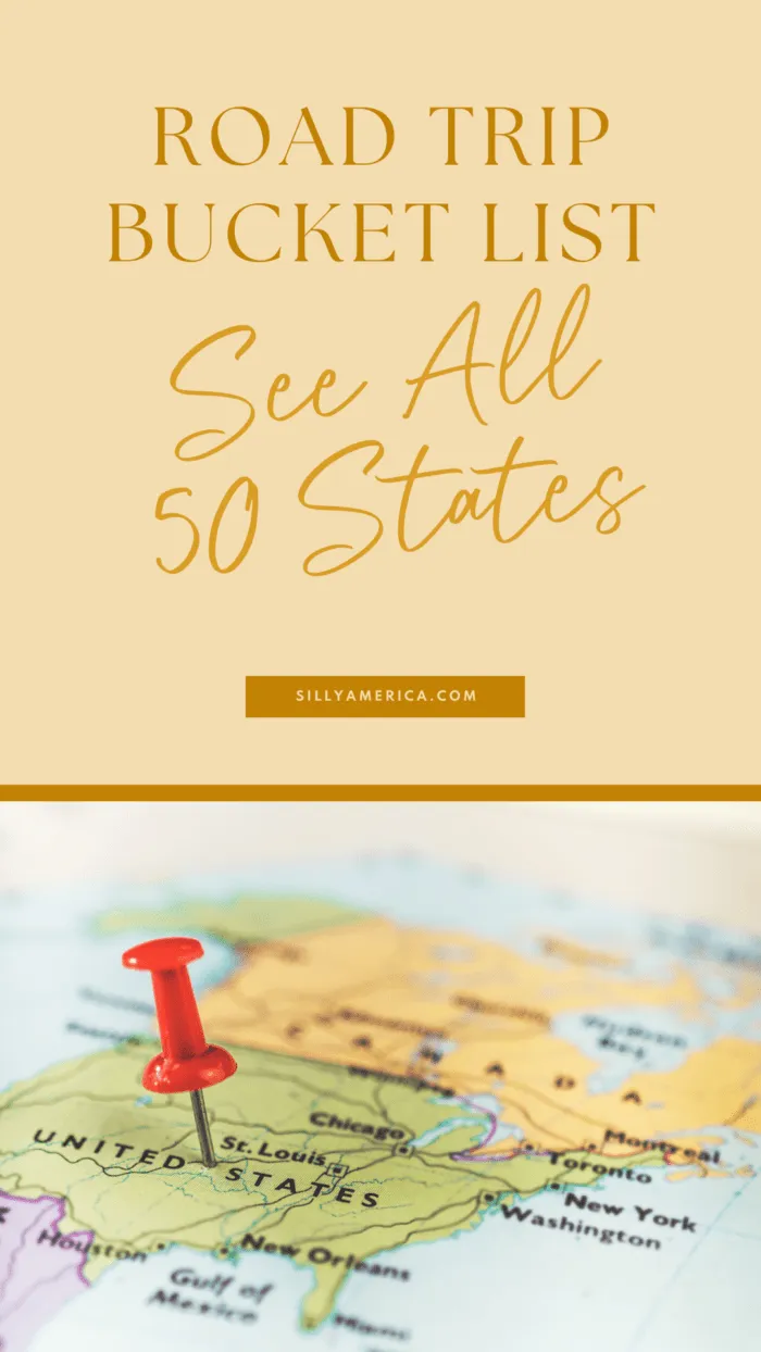 Road Trip Bucket List Ideas - See All 50 States