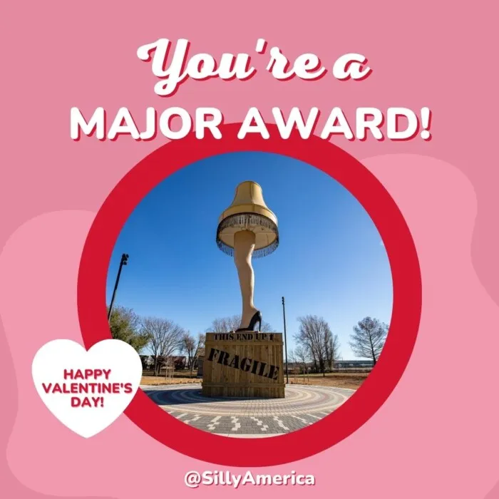 Roadside Attraction Valentines - You're a Major Award! - Giant Leg Lamp in Chickasha, Oklahoma A Christmas Story Leg Lamp in Oklahoma