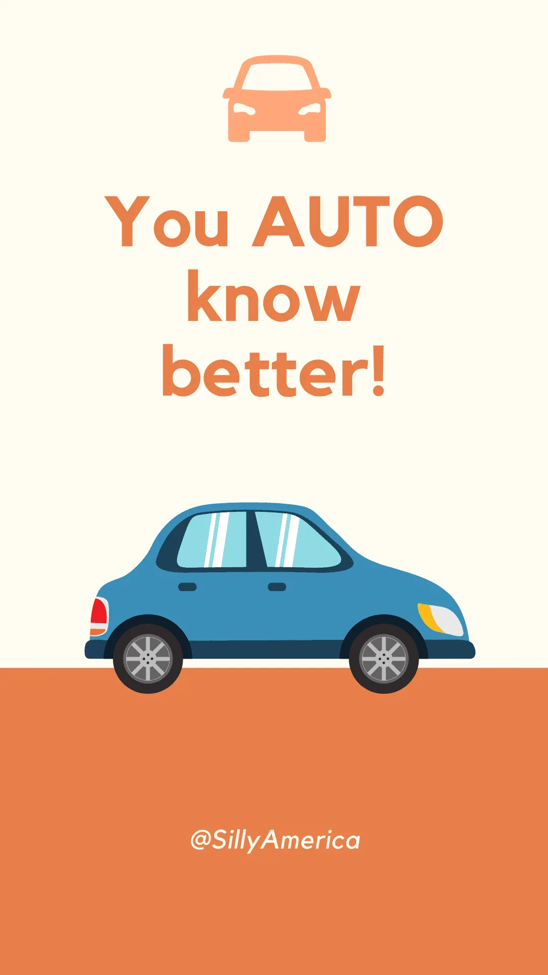 You AUTO know better! - Car Puns to fuel your road trip content!