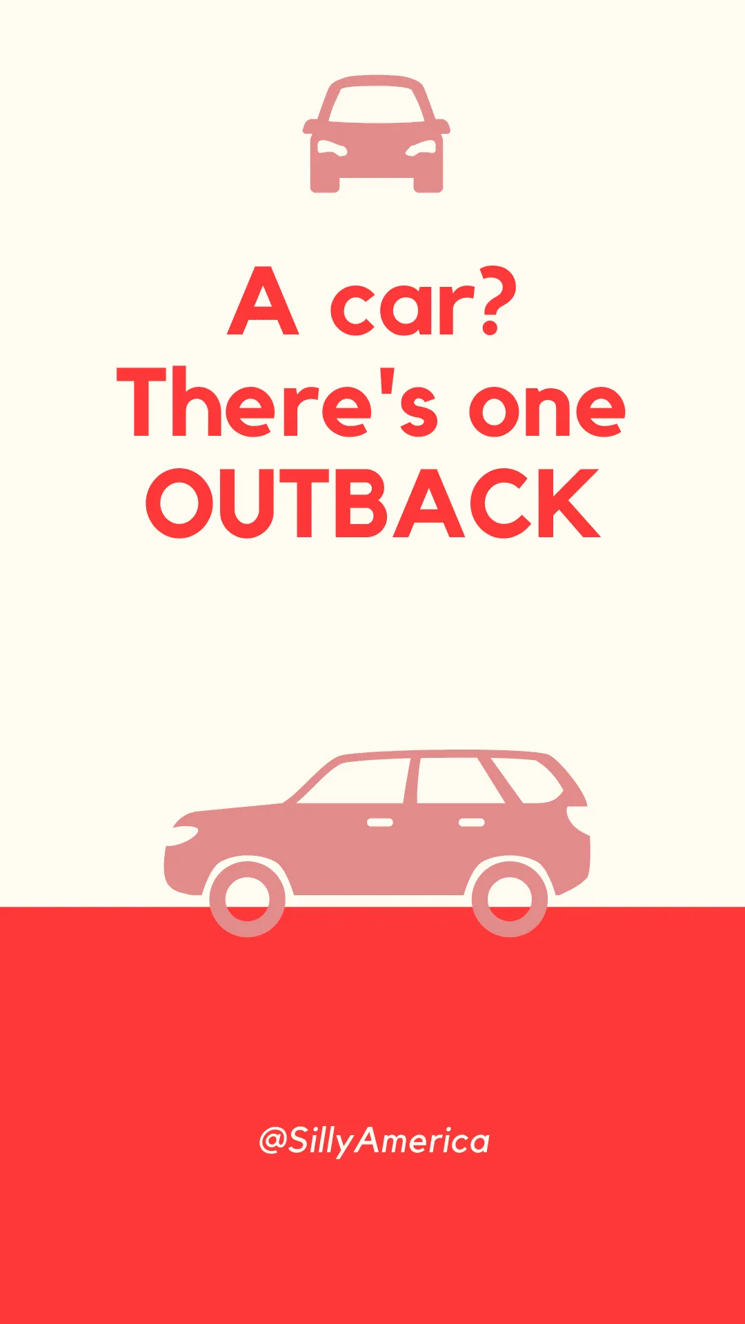 A car? There's one OUTBACK. - Car Puns to fuel your road trip content!