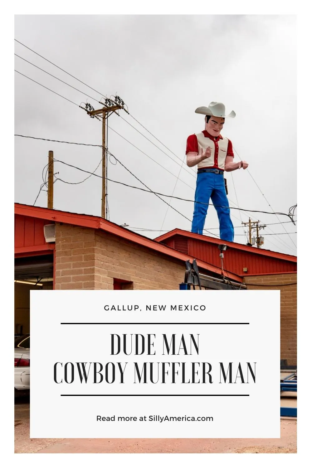 Howdy from Route 66! If you're looking for a fun Route 66 roadside attraction with a western twist, this one is for you! Meet "Dude Man" the cowboy muffler man in Gallup, New Mexico. Visit this fun New Mexico roadside attraction on a Route 66 road trip of family vacation in New Mexico. Add it to your travel itinerary! #Route66 #Route66NewMexico #Route66RoadTrip #RoadsideAttraction #NewMexicoRoadsideAttraction #Route66RoadsideAttraction #NewMexicoRoadTrip #RoadTripHowdy from Route 66! If you're looking for a fun Route 66 roadside attraction with a western twist, this one is for you! Meet "Dude Man" the cowboy muffler man in Gallup, New Mexico. Visit this fun New Mexico roadside attraction on a Route 66 road trip of family vacation in New Mexico. Add it to your travel itinerary! #Route66 #Route66NewMexico #Route66RoadTrip #RoadsideAttraction #NewMexicoRoadsideAttraction #Route66RoadsideAttraction #NewMexicoRoadTrip #RoadTrip