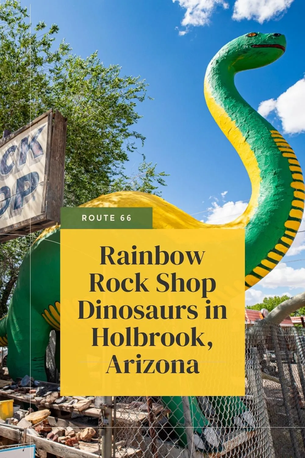 Somewhere over the rainbow on Route 66 you'll find this enchanting roadside attraction: the Rainbow Rock Shop Dinosaurs in Holbrook, Arizona. These cartoon dinosaurs stand outside a petrified wood shop and souvenir stand in Holbrook, Arizona. Visit this fun Arizona Route 66 roadside attraction on your Route 66 road trip. Add it to your travel itinerary and bucket list! #Route66 #Route66RoadTrip #ArizonaRoute66 #RoadsideAttraction #RoadsideAttractions